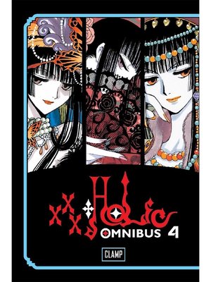 cover image of xxxHOLiC Omnibus, Volume 4